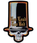 too-loud-too-bad-skull-patch-biker-skull-patches.jpg