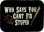 who-says-you-cant-fix-stupid-genuine-leather-patch.jpg